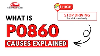 What is P0860 Engine Error Code Causes Explained