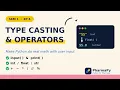 Type Casting Operators in Python BP101T Unit 1 Lec 4