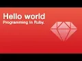 How to write hello world in ruby