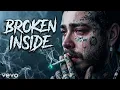 Post Malone - Broken inside 2026
