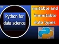 Mutable and immutable data types in python ML AI