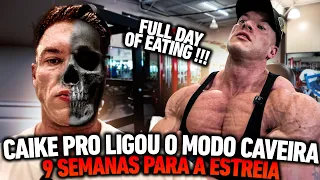 FULL DAY OFF EATING - CAIKE PRO HAS TURNED ON SKULL MODE - 9 WEEKS TO PREMIERE!!