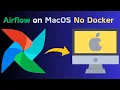 INSTALL Airflow WITHOUT Docker on MacOS - Beginner To Pro Tutorial