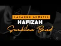 Download Lagu Hafizah - Sembilan Band ( Karaoke Akustik )