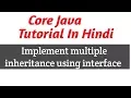 How To Implement Multiple Inheritance Using Interface In Java
