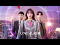 Lagu Love Alarm Full Movie Recap | Technology, Tears \u0026 True Love! 💔