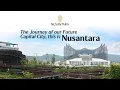 Download Lagu Development History of Nusantara Capital City (English Version)