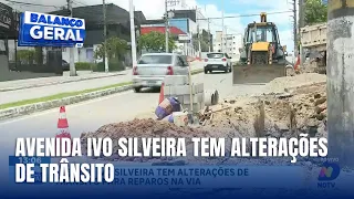 Avenida Ivo Silveira passa por reparos e tem trânsito alterado