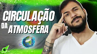CIRCULAÇÃO DA ATMOSFERA - GEOBRASIL {PROF. RODRIGO RODRIGUES}