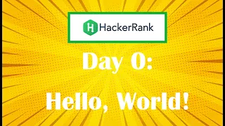 HackerRank Day 0 Hello World Java
