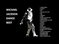 Michael Jackson PLAYLIST(Dance Song only)