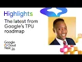 The latest from Google s TPU roadmap Architecting TPU 8t and TPU 8i for frontier AI