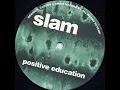 Positive Education (Chris & Derrick Reversed & Reiterated Reconstruction)