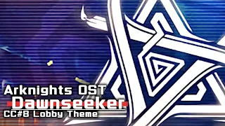 Download アークナイツ BGM - Dawnseeker Lobby Theme | Arknights/明日方舟 危機契約 OST MP3
