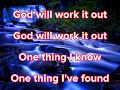 God will work it outLyrics