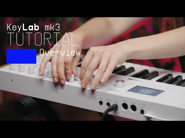 KeyLab mk3 - Overview