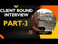 Client Round Interview Experience for Java Developers Part-3