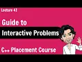 Guide to Interactive Problems C Placement Course Lecture 43