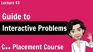 Guide to Interactive Problems C Placement Course Lecture 43