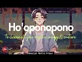 Download Lagu HO'OPONOPONO PRAYER TO CLEANSE ALL YOUR NEGATIVE ENERGY \u0026 EMOTIONS| 1-HOUR TAPE (999HZ)