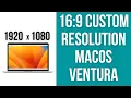 How to set MacBook macOS Ventura custom resolution - 1920x1080 16 9 aspect ratio SwitchResX tutorial