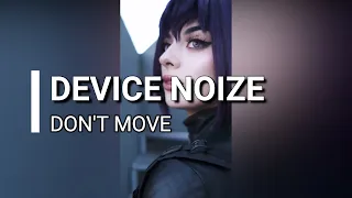 Download Device Noize - Dont Move MP3