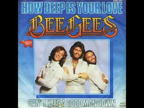 Download MP3 Bee Gees - How Deep Is Your Love (1977 LP Version) HQ