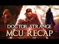 Doctor Strange MCU Recap
