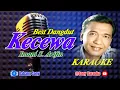 Download Lagu 𝗞𝗲𝗰𝗲𝘄𝗮 𝗜𝗺𝗮𝗺 𝗦. 𝗔𝗿𝗶𝗳𝗶𝗻 𝗞𝗮𝗿𝗮𝗼𝗸𝗲 𝗢𝗿𝗶𝗴𝗶𝗻𝗮𝗹 || @sonykaraokeofficial