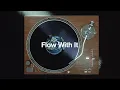 St. Paul & the Broken Bones - Flow with It (You Got Me Feeling Like) (Lyric Video)