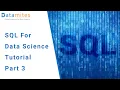 SQL for Data Science Tutorial Part 3 - DataMites Courses