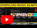 How to Download Music from YouTube to MP3 - Easy Step By Step