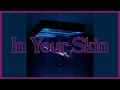 Teyana Taylor ~ In Your Skin ~ Lyrics