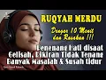 Download Lagu MUROTTAL ALQURAN MERDU PENGANTAR TIDUR, ruqyah penenang hati dan pikiran