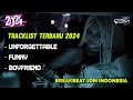 DJ UNFORGETTABLE TIKTOK TERBARU BREAKBEAT JDM 2024 VIRAL
