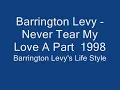 Barrington Levy    Never Tear My Love A Part  1998