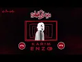 Karim Enzo - Fawa2laha 2 | كريم إنزو - فوقلها 2