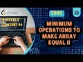 2541 Minimum Operations to Make Array Equal II Leetcode BiWeekly contest 96