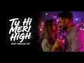 Lagu Tu Hi Meri High | New Punjabi Song 2025 | SD. Dutt | Latest Party Anthem | Trending Dance Song |