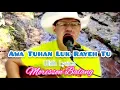 Lagu Awa Tuhan Luk Rayeh Tu (Lirik) - Lun Bawang Christian Country Song by Morisson Balang