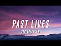 Download Lagu sapientdream - Past Lives (Lyrics)