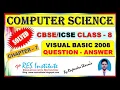 COMPUTER SCIENCE CLASS 8 CHAPTER - 7 VISUAL BASIC 2008