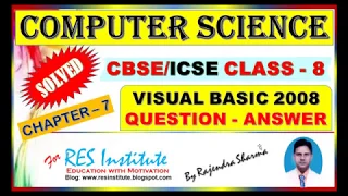 COMPUTER SCIENCE CLASS 8 CHAPTER - 7 VISUAL BASIC 2008