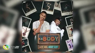 Lajereman & Moody Scott - Ka Body (feat. Drunken Dee85) (Official Audio)