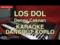 Download Lagu LOS DOL - KARAOKE DANGDUT KOPLO (Denny CakNan)