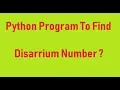 Python program to find Disarrium Number