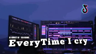 dj everytime i cry versi tiktok dj ghost id setiap kali saya menangis