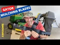 installing GATOR MULCHING BLADES on my John Deere