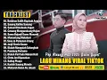 Lagu Minang Terbaru 2025 Enak Didengar Bikin Baper \u0026 Terbaik Sepanjang Masa