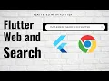 Flutter Web and Search Implement search in Flutter Web Search in Flutter Web aseemwangoo